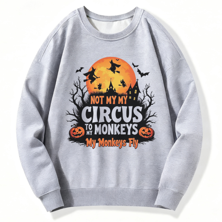 Not My Circus Sweatshirt - Image 6